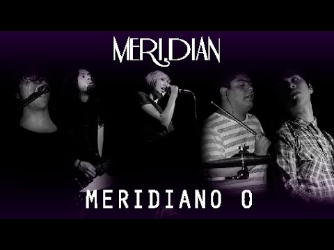 Meri.dian - Meridiano 0 (Video Oficial)