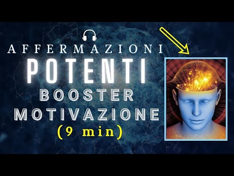 AFFERMAZIONI POSITIVE | Booster per l'AUTOSTIMA e la MOTIVAZIONE 🎧 (9 minuti)