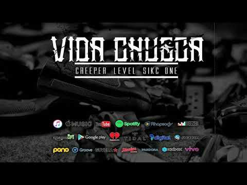 CREEPER x LEVEL x SIKC ONE - VIDA CHUECA  ( SNIPPET, FULL SONG DROPS FRIDAY NOV 16TH )( NOV 2018! )