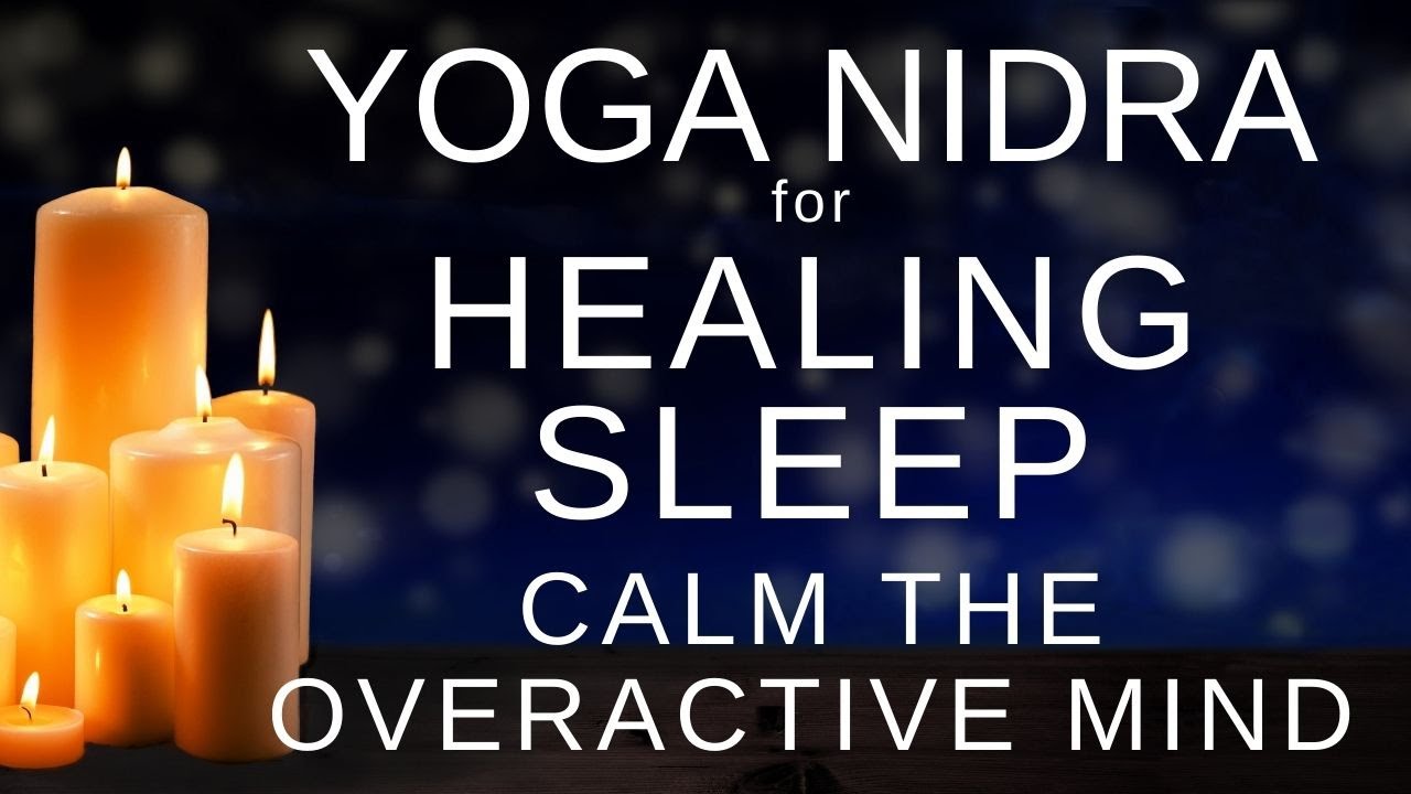 Sleep Meditation - Yoga Nidra to Sleep Fast - Calm the Overactive Mind | Total Mind Body Relaxation - YouTube