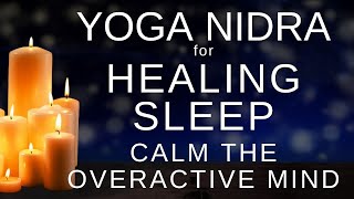 Sleep Meditation - Yoga Nidra to Sleep Fast - Calm the Overactive Mind | Total Mind Body Relaxation