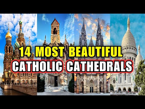14 Most Beautiful Catholic Cathedrals and Churches in the World | Catholic Documentary
