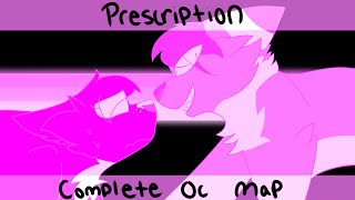 || Prescription || OC MAP || COMPLETE