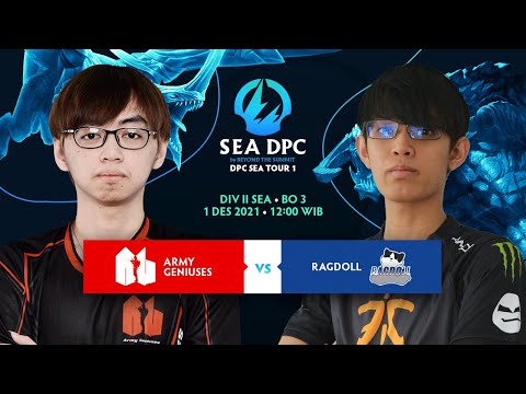 ARMY GENIUSES VS RAGDOLL - DIVISION II SEA DPC 21/22 - Group Stage - Bo 3