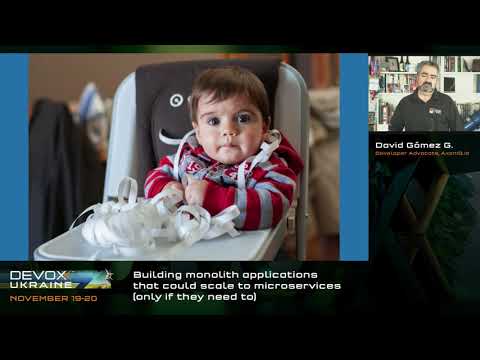 DevoxxUA 2021.David Gómez G. Building monolith applications that could scale to microservices..