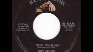 Eddy Arnold - I need somebody