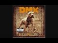 DMX - Get It On The Floor Lyrics [HD]