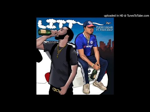 Flexx Lugar - Litt (Feat. Pada Esco)