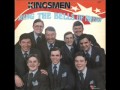 Kingsmen- At Sunrise I'm Going Home