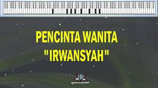 Download lagu PENCINTA WANITA || IRWANSYAH || KARAOKE PIANO mp3