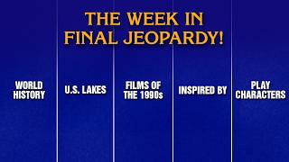 A Week in Final Jeopardy!: 5/11 - 5/15 | JEOPARDY!