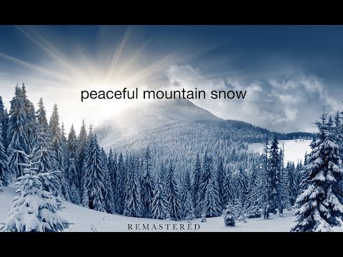 "Peaceful Mountain Snow" Ambient Nature Relaxation™ Film (1HR 4K UHD) with Real Sounds