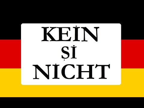 Invata Germana | GRAMATICA | KEIN si NICHT