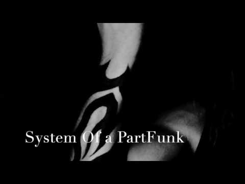 System Of a PartFunk