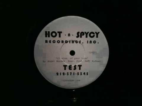 Angel Moraes.23 Minutes Of Your Love.Hot N Spycy...