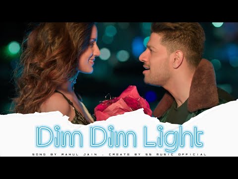 Dim Dim Light // Sooraj Pancholi & Larissa Bonesi // Rahul Jain // SS Music Official
