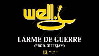 WELL J - Larme De Guerre [prod. OLLIEJAM]