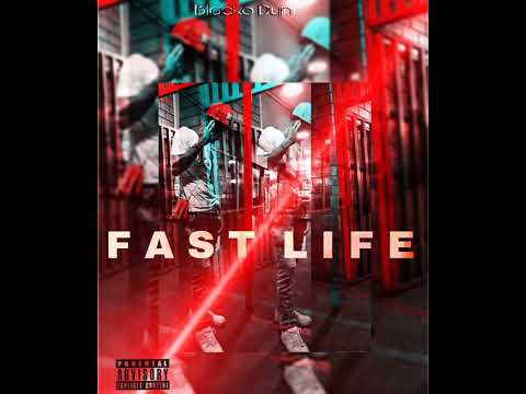 Fast Life - Blacko Dun (Audio official)