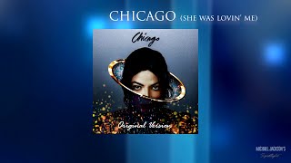 Michael Jackson - Chicago (She Was Lovin&#39; Me) (Original)