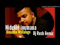 Nidukin Inu Mana Song Dimanka Wellalage Deep House Mix By Dj Rush Remix