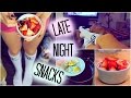 Healthy Late Night Snack Ideas! 