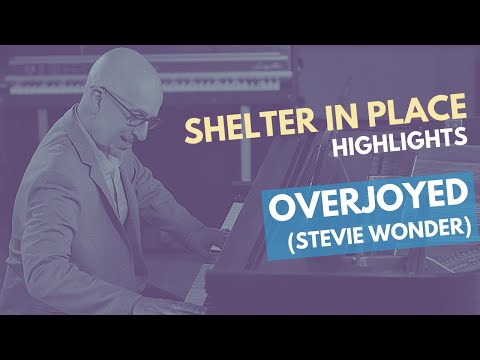 Overjoyed (LIVE from Shelter in Place #49)