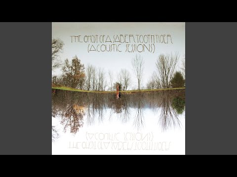 The World Was Made for Men - The Ghost of a Saber Tooth Tiger