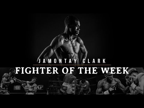Fighter of the Week: Jamontay Clark