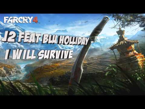 I Will Survive - J2 Feat Blu Holliday (Far Cry 4 trailer song)