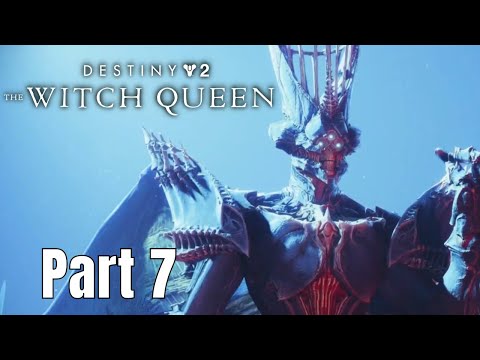 Destiny 2: The Witch Queen Part 7 (PS5 No Commentary)
