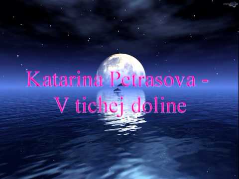 Katarina Petrasova - V tichej doline