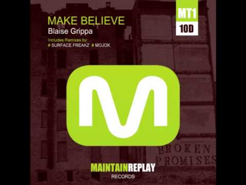 Blaise Grippa - Make Believe (Original Mix)