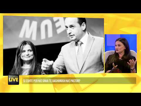 Kur babai mësoi se do martohesha me një pastor, ishte fundi botës – Shqipëria Live, 22 Qershor 2020