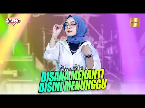 Mira Putri ft Ageng Music - Disana Menanti Disini Menunggu (Official Live Music)