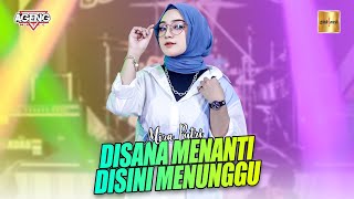 Download lagu Mira Putri ft Ageng Music - Disana Menanti Disini Menunggu ( Live Music) mp3