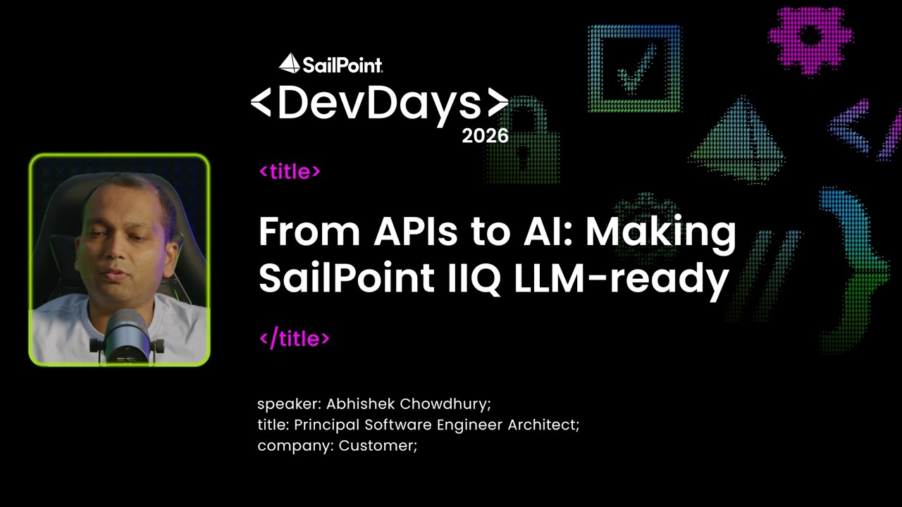 From APIs to AI: Making SailPoint IIQ LLM-Ready
