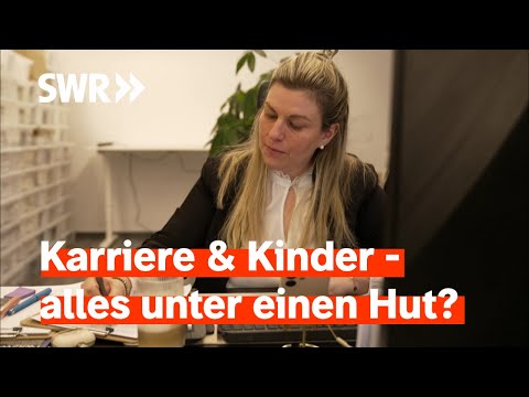 Working Mom am Limit: Karriere & Familie – wie geht das? I Zur Sache! Baden-Württemberg