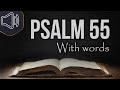 Psalm 55 KJV Audio Bible reading | Give ear to my prayer, O God