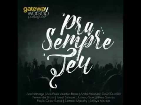 Não Me Intimido (part. Juliano Son E Ana Paula Valadão) - Gateway Worship