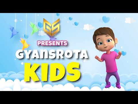Gyansrota Kids - Welcome to the amazing world of GYANSROTA KIDS