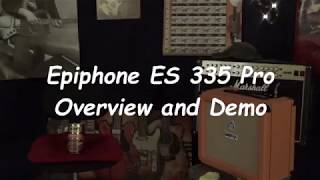 Video thumbnail for EPIPHONE ES 335 PRO Overview and Demo  -  Huge Bang For The Buck by Rock Hard Riffs