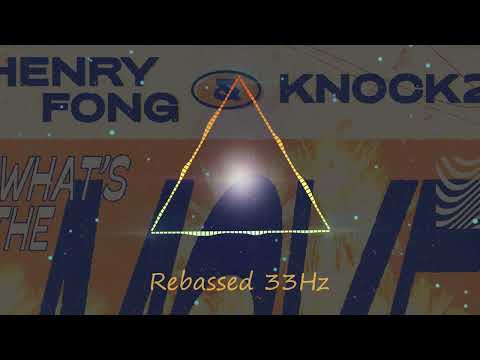 Henry Fong & Knock2 - What's the Move ( Albercik 'Vixa' Edit ) (Rebassed 33Hz) by Plucek