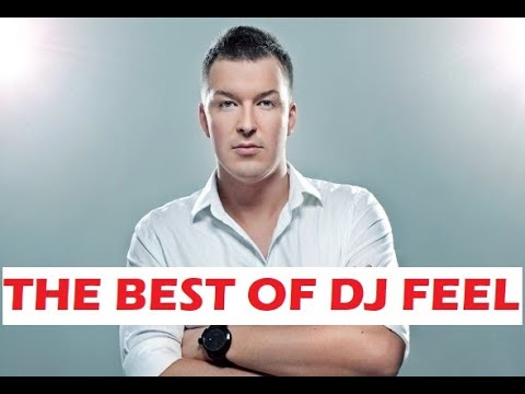 Dj Feel - The best tracks