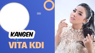 Download lagu Vita KDI - Kangen mp3