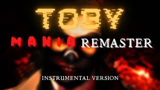 TOBY - MADAME MACABRE [MANIA REMASTER INSTRUMENTAL]