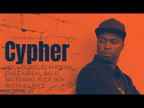 Cypher  - Holy Gokes, El Phoenix, Emile Kapeal, Big D, Natedawg, Rude Bo Rasta & Lance Lightyear