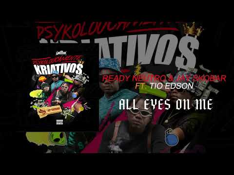 Ready Neutro e Jay Skobar - All Eyes On Me Ft. Tio Edson  (Audio Oficial)