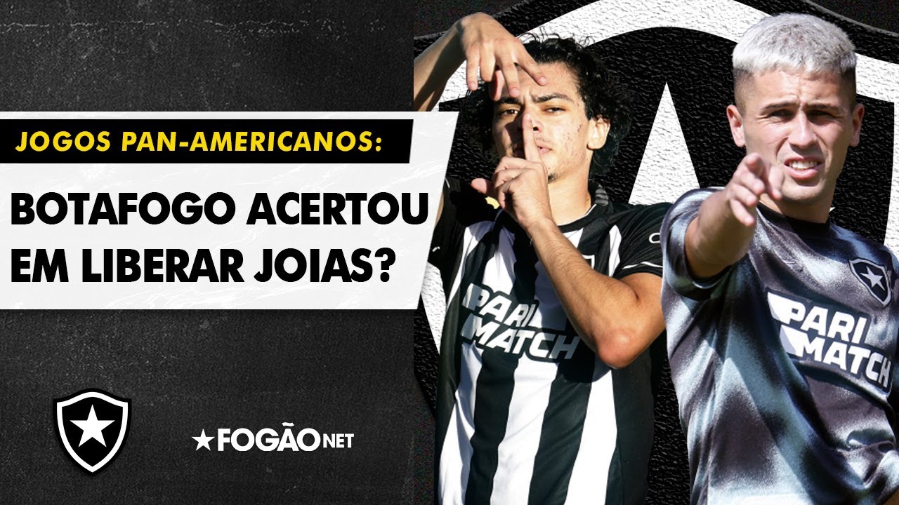 VÍDEO: Botafogo acertou em liberar Matheus Nascimento e Diego Hernández para o Pan?