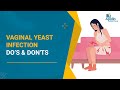 Vaginal Yeast Infection Do S Don Ts Vaginal Discomfort Itching Irritation Burning Sensation