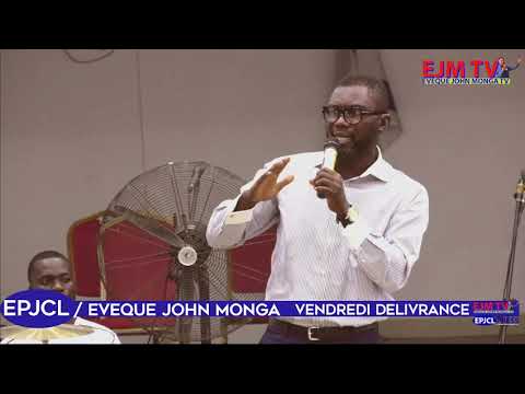 DELIVRANCE / EVEQUE JOHN MONGA / EPJCL